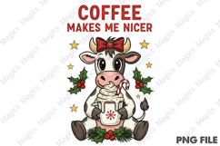 Coffee makes me nicer png Product Image 2