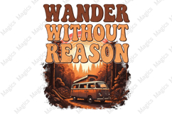 Wander Without Reason PNG | Camping Sublimation Design Product Image 1