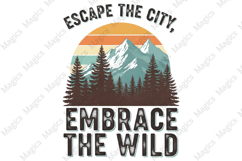 Escape The City, Embrace The Wild PNG | Camping Sublimation Product Image 1