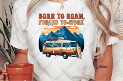 Born To Roam, Forced To Work PNG | Camping Sublimation Product Image 2