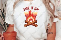 Fire It Up PNG | Camping Sublimation Design Product Image 2