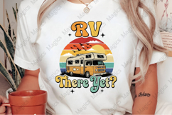 RV There yet PNG | Camping Sublimation Design Product Image 2