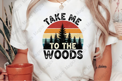 Take Me To The Woods PNG | Camping Sublimation Design Product Image 2