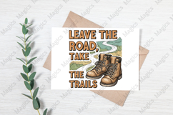 Leave The Road,s Take The Trails PNG | Camping Sublimation Product Image 3