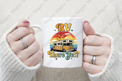 RV There yet PNG | Camping Sublimation Design Product Image 4