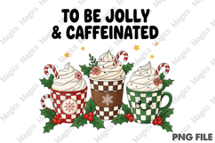 Jolly &amp; Caffeinated Coffee Christmas PNG Product Image 1