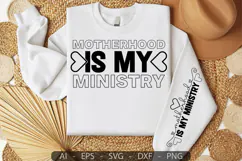 Motherhood Is My Ministry,Mother's Day Sleeve SVG Design Product Image 1