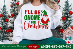 I&#039;ll Be Gnome For Christmas SVG-Festive Winter Gnome Design Product Image 2