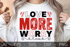 Love more Worry less, Valentine’s Day SVG Design Product Image 2