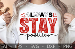 Always stay positive, Valentine’s Day SVG Design Product Image 2