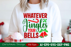 Whatever Jingles Your Bells SVG-Unique Holiday Shirt Design Product Image 2