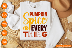 Pumpkin Spice Everything - Thanksgiving SVG Design Product Image 2