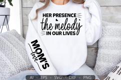 Her presence the melody in our lives,Mother&#039;s Day Sleeve SVG Product Image 2