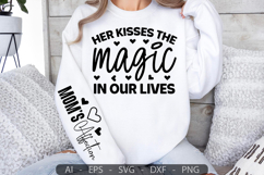 Her kisses the magic in our lives,Mother&#039;s Day Sleeve SVG Product Image 2