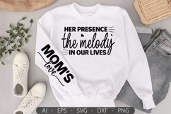 Her presence the melody in our lives,Mother&#039;s Day Sleeve SVG Product Image 3