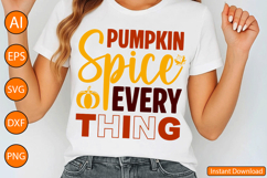Pumpkin Spice Everything - Thanksgiving SVG Design Product Image 3