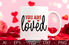 You are loved, Valentine’s Day SVG Design Product Image 3