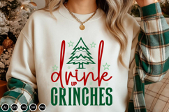Drink up grinches - SVG Design Cut File, Christmas Design Product Image 2