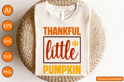Thankful little pumpkin - Thanksgiving SVG Design Product Image 4