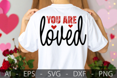 You are loved, Valentine’s Day SVG Design Product Image 4