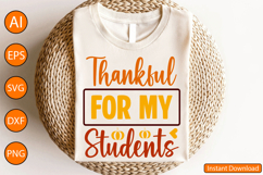 Thankful for my Students - Thanksgiving SVG Design Product Image 4