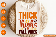 Thick Thighs &amp; Fall vibes - Thanksgiving SVG Design Product Image 4