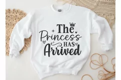 The Princess Has Arrived SVG, Funny Baby Quote SVG Product Image 2