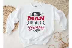 The Man Of Your Dreams SVG, Valentine's Day SVG Product Image 1
