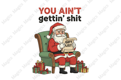 You Ain’t Getting, Christmas Santa Png Product Image 1