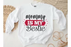 Mommy Is My Bestie SVG, Valentine's Day SVG Product Image 2