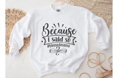 #blessedmamabecause i said so | Funny Mom SVG Product Image 1