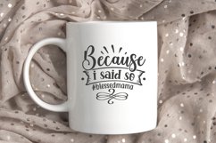 #blessedmamabecause i said so | Funny Mom SVG Product Image 2