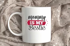 Mommy Is My Bestie SVG, Valentine's Day SVG Product Image 1