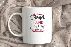 Forget Cupid Jesus loves me SVG, Valentine's Day SVG Product Image 2