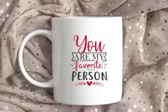 You Are My Favorite Person SVG, Valentine&#039;s Day SVG Product Image 1
