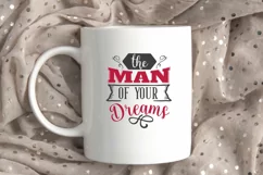 The Man Of Your Dreams SVG, Valentine's Day SVG Product Image 2