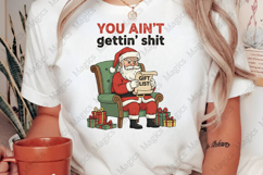 You Ain’t Getting, Christmas Santa Png Product Image 2