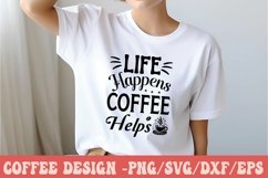 Life Happens Coffee Helps Product Image 3