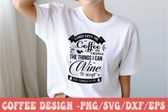 Lord Give Me Coffee To Change The Things I Can Wine Product Image 1