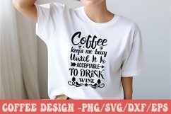 Coffee Keeps Me Busy Until It Is Acceptable To Drink Wine Product Image 3