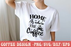 Home Is Where The Coffee Product Image 3