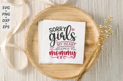 Sorry Girls My Heart Belongs To Mommy SVG, Valentine&#039;s Day Product Image 3