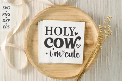 Holy Cow I'm Cute SVG, Funny Baby Quote SVG Product Image 3