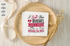 Around The NeckI Love You A Bushel And A Peck And A Kiss SVG Product Image 3