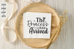 The Princess Has Arrived SVG, Funny Baby Quote SVG Product Image 3