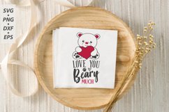 love you beary much SVG, Valentine&#039;s Day SVG Product Image 3