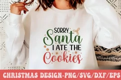 Sorry Santa i Ate The Cookies SVG | Dog Quote SVG Product Image 1