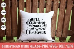 I m Dreaming Of A Wine Christmas, Wine Glass SVG Product Image 2