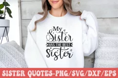 My Sister Has The Best Sister SVG, Sister Quotes SVG Product Image 2