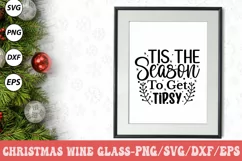Tis The Season To Get Tipsy, Wine Glass SVG Product Image 3
